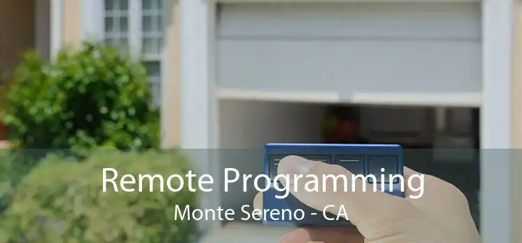 Remote Programming Monte Sereno - CA