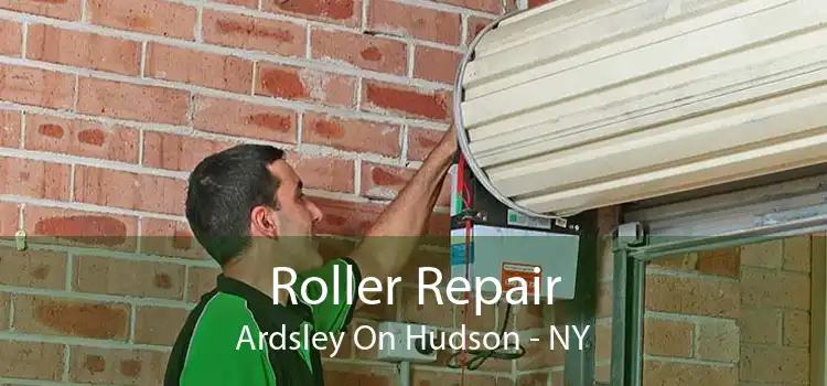 Roller Repair Ardsley On Hudson - NY