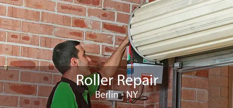 Roller Repair Berlin - NY