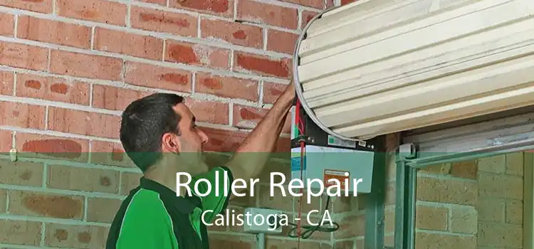 Roller Repair Calistoga - CA