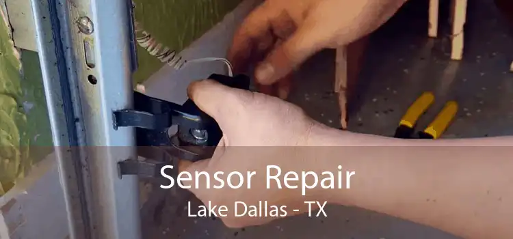 Sensor Repair Lake Dallas - TX