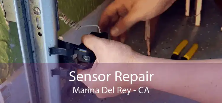 Sensor Repair Marina Del Rey - CA