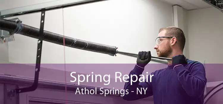 Spring Repair Athol Springs - NY
