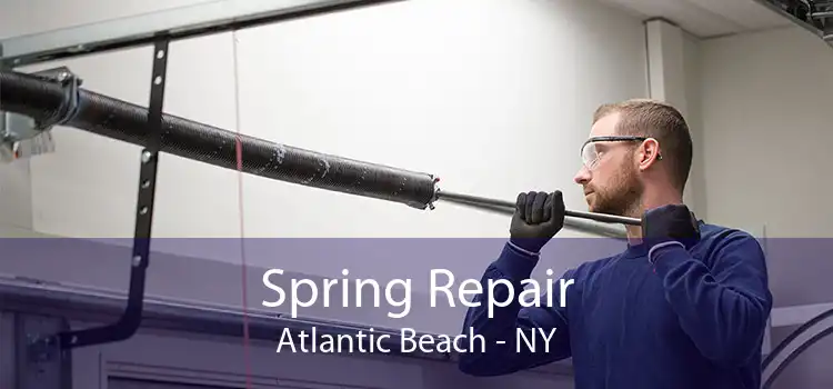 Spring Repair Atlantic Beach - NY