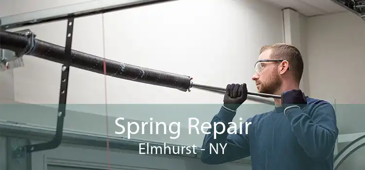 Spring Repair Elmhurst - NY