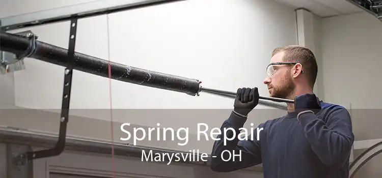 Spring Repair Marysville - OH